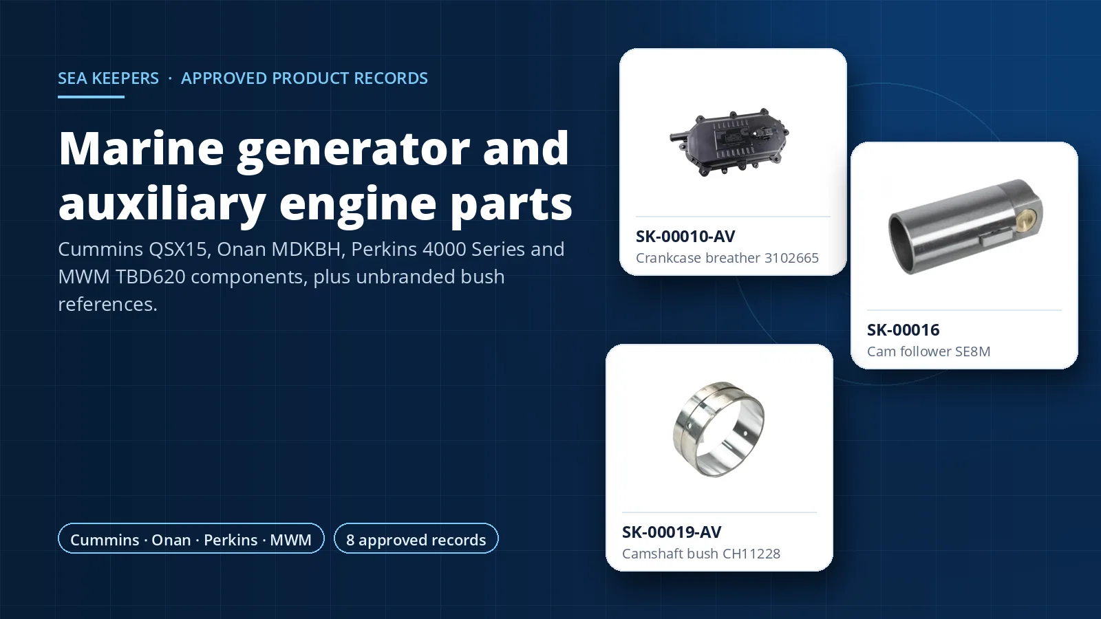 Approved Sea Keepers auxiliary engine parts shown as catalogue cards: Cummins crankcase breather 3102665, Perkins cam follower SE8M and Perkins camshaft bush CH11228