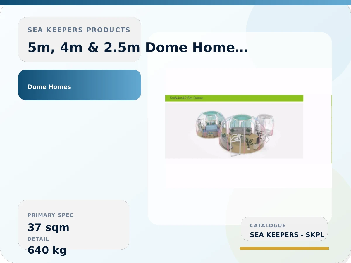 5m, 4m & 2.5m Dome Home Suite
