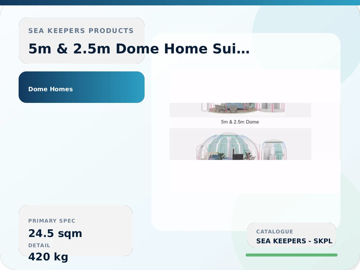 5m & 2.5m Dome Home Suite